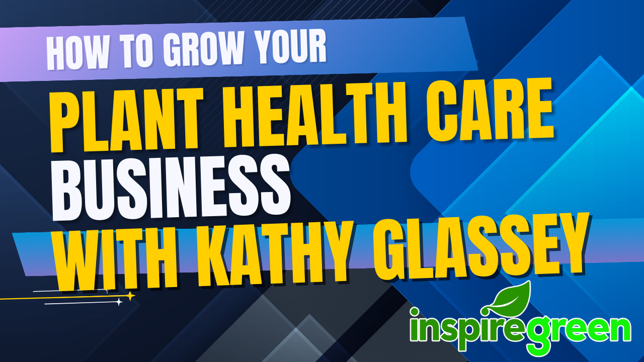 How To Grow Your Plant Health Care Business